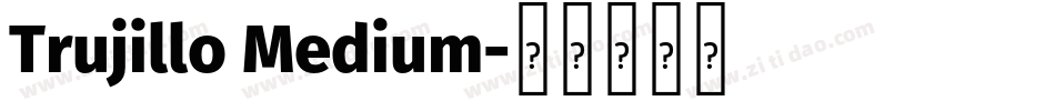 Trujillo Medium字体转换